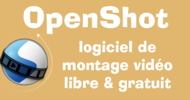 OpenShot – Un logiciel de montage vidéo libre et gratuit