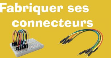 Fabriquer ses connecteurs