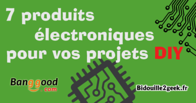 7 produits électroniques pour vos projets DIY – #1